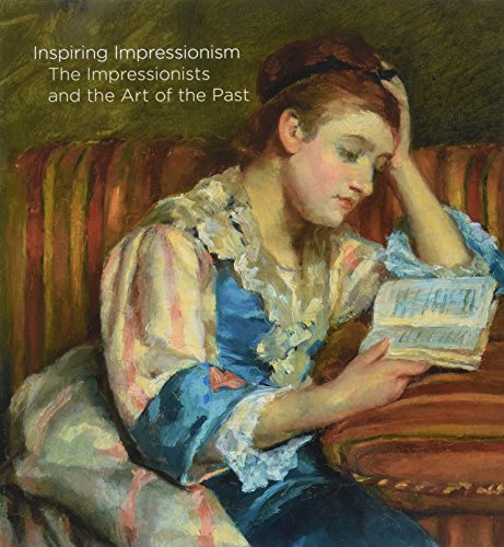 Inspiring Impressionism: The Impressionists and the Art of the Past