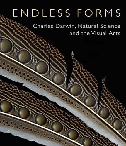 Endless Forms: Charles Darwin, Natural Science, and the Visual Arts