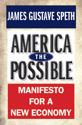 America the Possible: Manifesto for a New Economy (American Crisis S)