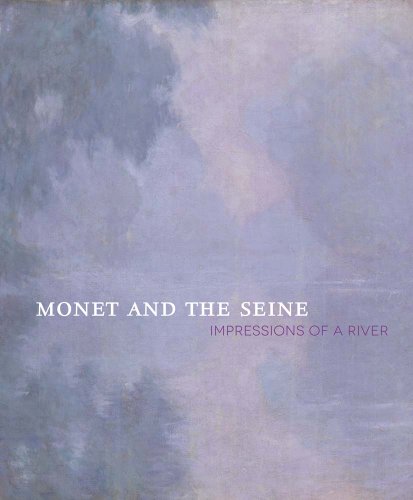 Monet and the Seine: Impressions of a River