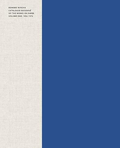 Edward Ruscha: Catalogue Raisonné of the Works on Paper, Volume One: 1956–1976