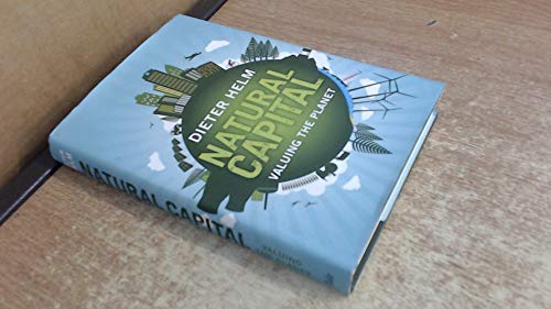 Natural Capital: Valuing the Planet
