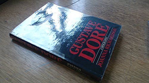 Gustave Doré: A biography
