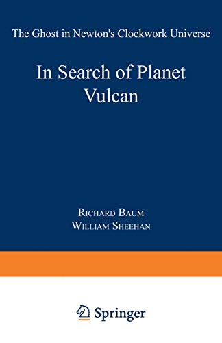 In Search of Planet Vulcan: The Ghost in Newton's Clockwork Universe