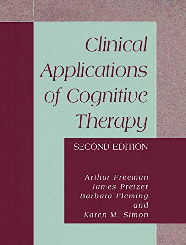 Clinical Applications of Cognitive Therapy, Second Edition