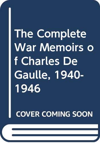The Complete War Memoirs of Charles De Gaulle  1940-1946 (A Da Capo Paperback) (3 Volumes)