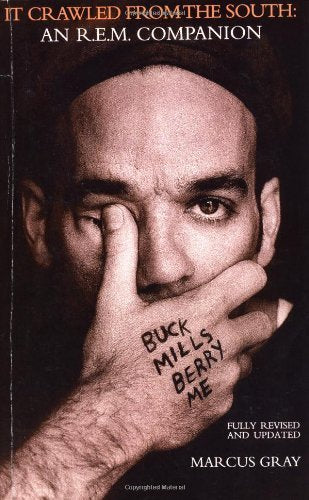 It Crawled from the South: An R.E.M. (Rock Band) Companion