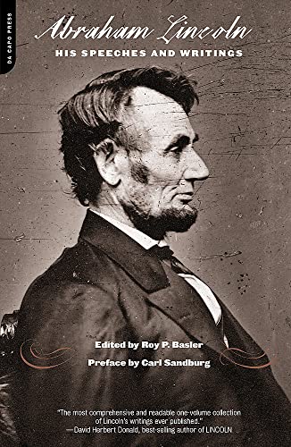 Lincoln: His Speeches and Writings