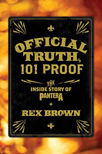 Official Truth, 101 Proof: The Inside Story of Pantera