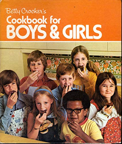 Betty Crocker's Cookbook for Boys & Girls
