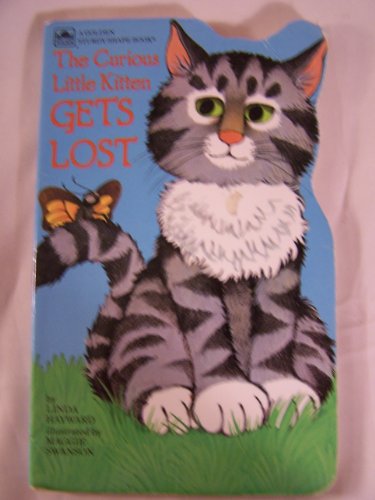 Curious Little Kitten Gets Lost (Golden Sturdy Shape Book)