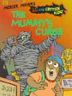 The Mummy's Curse (Mercer Mayer's L C  The Critter Kids School Time Reader #2)