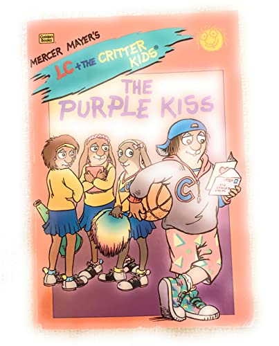 The Purple Kiss (Lc  the Critter Kids)