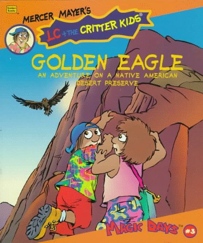 Golden Eagle (Lc and the Critter Kids)