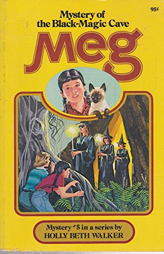 Meg and the Mystery of the Black-Magic Cave