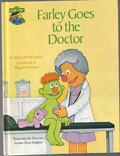Farley Goes to the Doctor: Featuring Jim Henson's Sesame Street Muppets