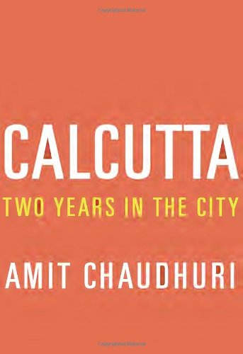 Calcutta: Two Years in the City