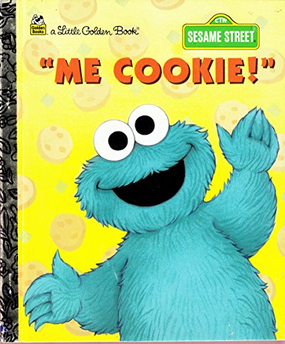 "Me Cookie!" Little Golden Book (Sesame Street)