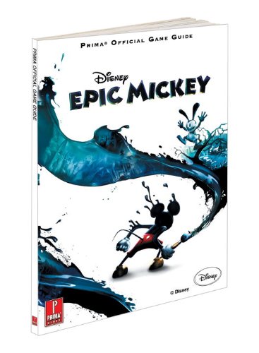 Disney Epic Mickey: Prima Official Game Guide