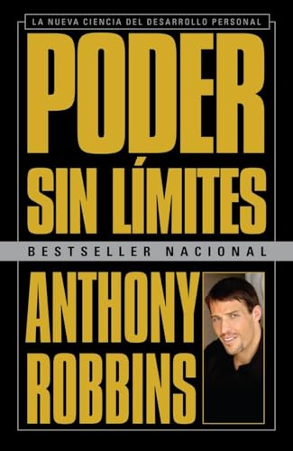 Poder sin limites / Unlimited Power: La nueva ciencia del desarrollo personal / The New Science of Personal Development