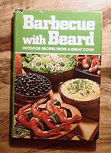 Barbecue With Beard (Outdoor Recipes From A Great Cook)