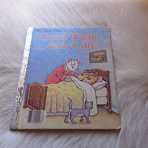 Good Night, Aunt Lilly (Little Golden Book)