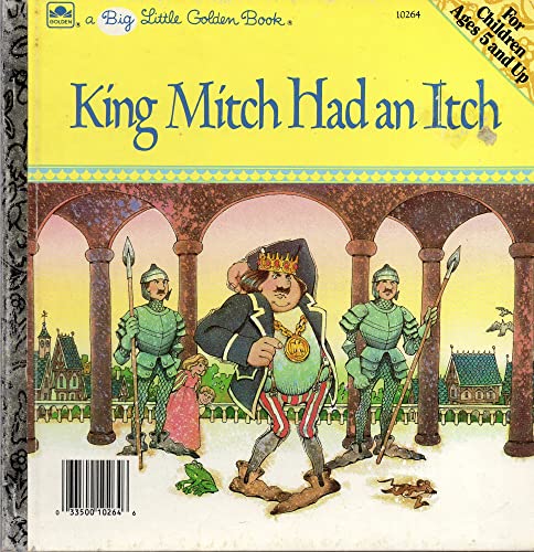 King Mitch Had an Itch (Big Little Golden Books)
