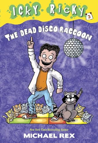 Icky Ricky #3: The Dead Disco Raccoon