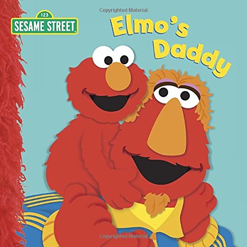 Elmo's Daddy (Sesame Street) (Sesame Street Board Books)