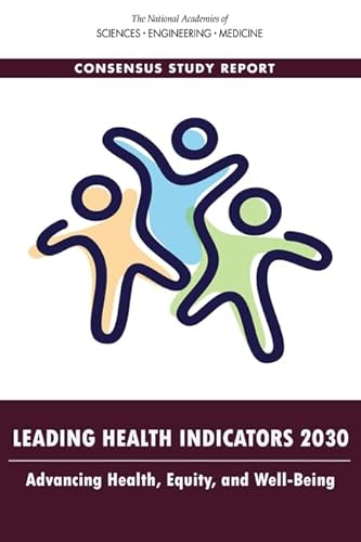 Leading Health Indicators 2030: Advancing Health, Equity, and Well-Being