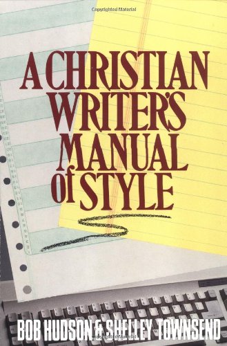 A Christian Writer's Manual of Style