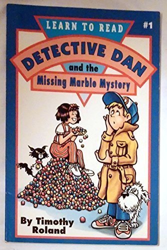 Detective Dan & the Missing Marble Mystery (Learn to Read No 1)