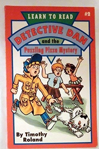 Detective Dan and the Puzzling Pizza Mystery (Learn to Read No. 2)