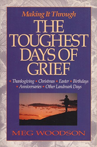 Making It Through the Toughest Days of Grief