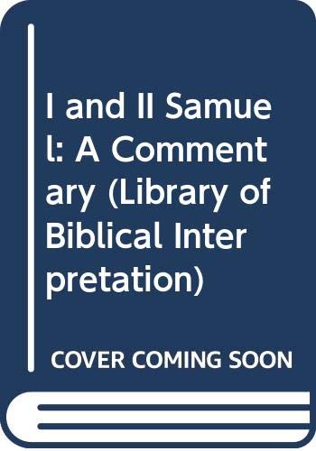 I and II Samuel: A Commentary (Library of Biblical Interpretation)