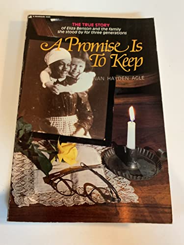 A Promise Is to Keep: The True Story of a Slave and the Family She Adopted
