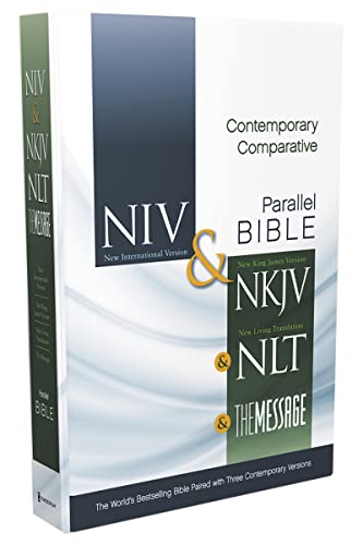 NIV, NKJV, NLT, The Message, Contemporary Comparative Parallel Bible, Hardcover: The World's Bestselling Bible Paired with Three Contemporary Versions