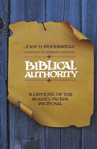 Biblical Authority: A Critique of the Rogers/McKim Proposal