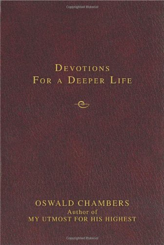 Devotions for a Deeper Life A Daily Devotional