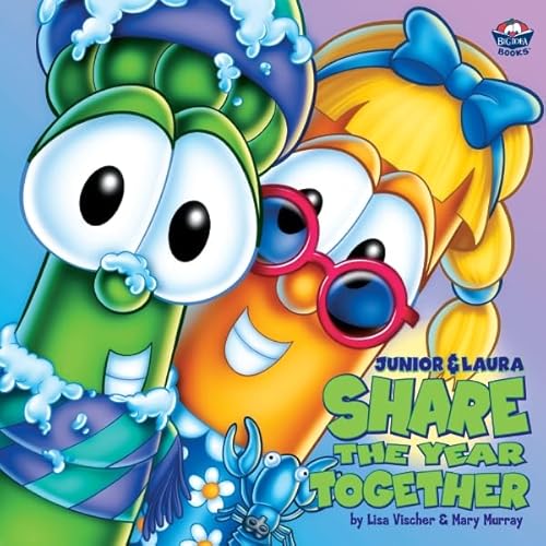 Junior and Laura Share the Year Together (Big Idea Books / VeggieTales)