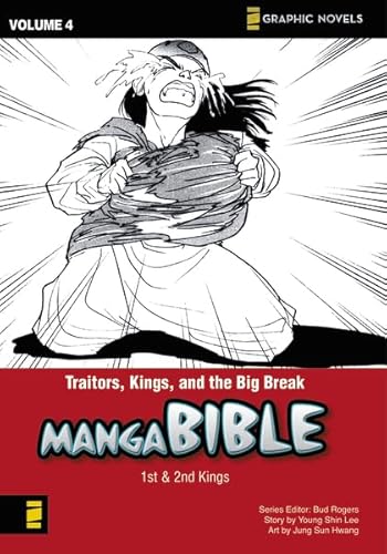 Manga Bible, Vol. 4: Traitors, Kings, and the Big Break (First Kings, Second Kings)