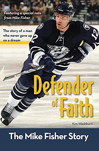 Defender of Faith: The Mike Fisher Story (ZonderKidz Biography)
