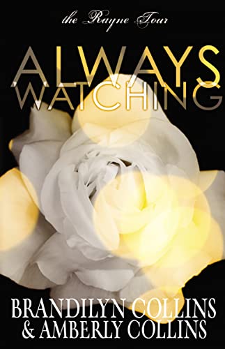 Always Watching (The Rayne Tour)