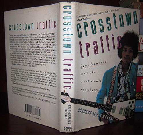 Crosstown Traffic: Jimi Hendrix and the Post-War Rock 'N' Roll Revolution