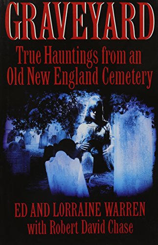 Graveyard: True Hauntings from an Old New England Cemetery