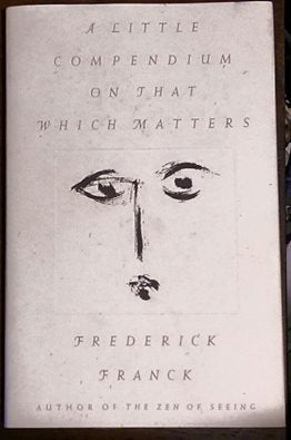 A Little Compendium on That Which Matters