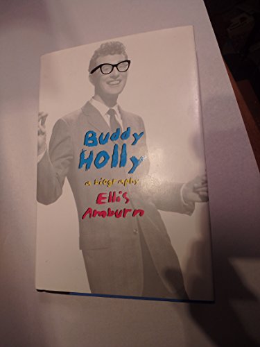 Buddy Holly: A Biography