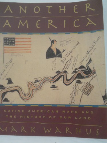 Another America: Native American Maps and the History of Our Land