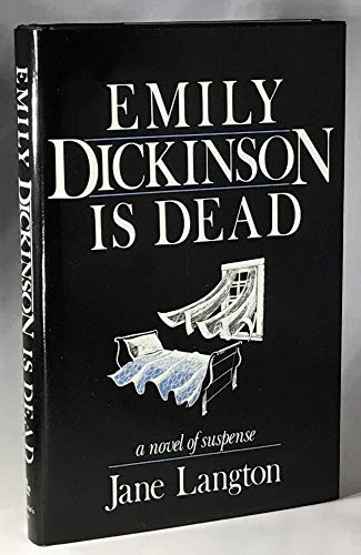 Emily Dickinson Is Dead