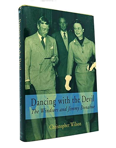 Dancing with the Devil: The Windsors and Jimmy Donahue